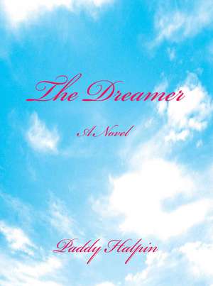 The Dreamer de Paddy Halpin