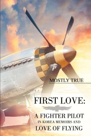 First Love de Mostly True