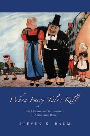 When Fairy Tales Kill de Steven K. Baum