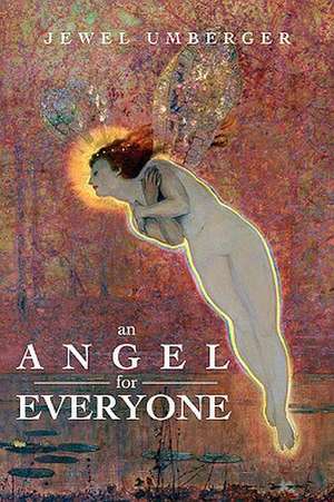 An Angel for Everyone de Jewel Umberger