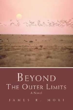 Beyond the Outer Limits de James R. Mori