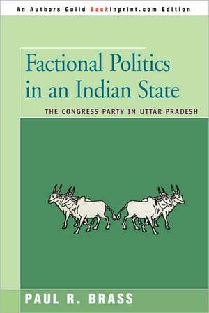 Factional Politics in an Indian State de Paul R. Brass