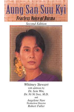 Aung San Suu Kyi Fearless Voice of Burma de Whitney Stewart