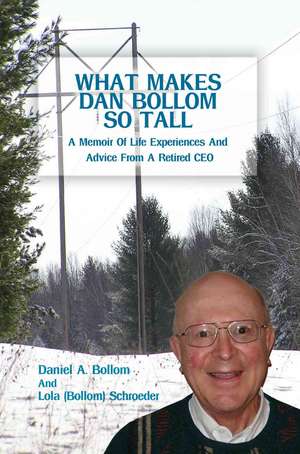 What Makes Dan Bollom So Tall? de Daniel A. Bollom