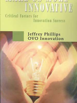 Make Us More Innovative de Jeffrey Phillips