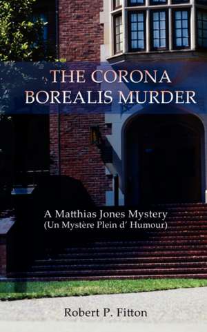 The Corona Borealis Murder de Robert P. Fitton