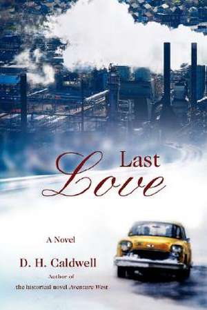 Last Love de D. H. Caldwell