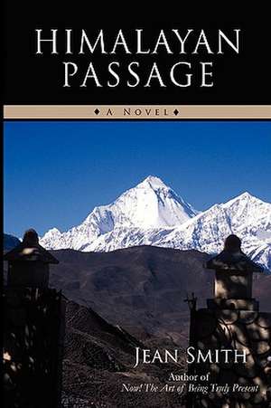 Himalayan Passage de Jean Smith