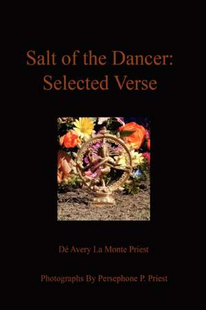 Salt of the Dancer de De Avery La Monte Priest