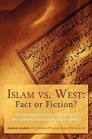 Islam vs. West de Abubakr Asadulla