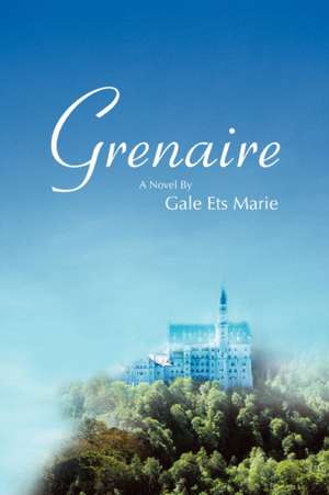 Grenaire de Gale Ets Marie