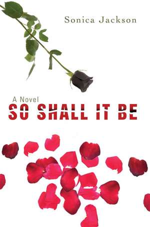 So Shall It Be de Sonica Jackson