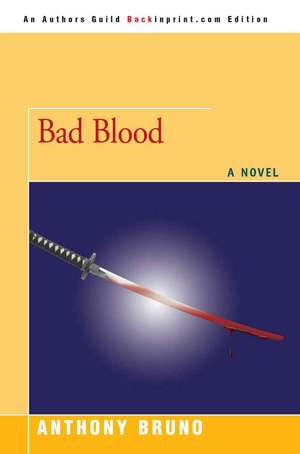 Bad Blood de Anthony Bruno