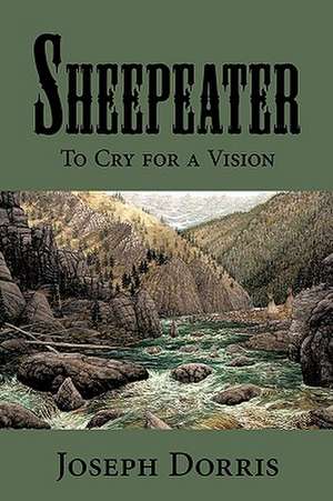 Sheepeater de Joseph Dorris