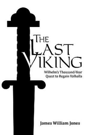 The Last Viking de James William Jones