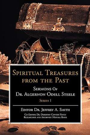 Spiritual Treasures from the Past de Jeffrey A. Smith