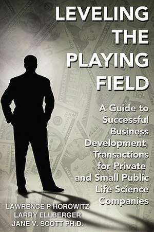 Leveling the Playing Field de Lawrence P. Horowitz