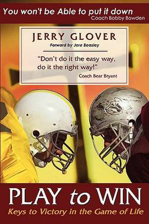 Play to Win de Jerry Glover