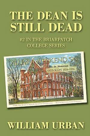 The Dean Is Still Dead de William Urban