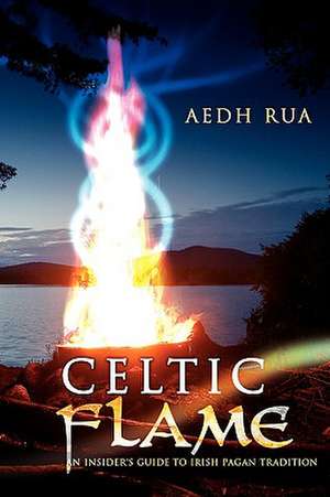 Celtic Flame de Aedh Rua