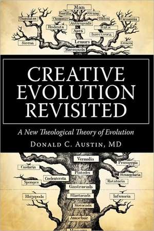 Creative Evolution Revisited de Austin Donald Austin