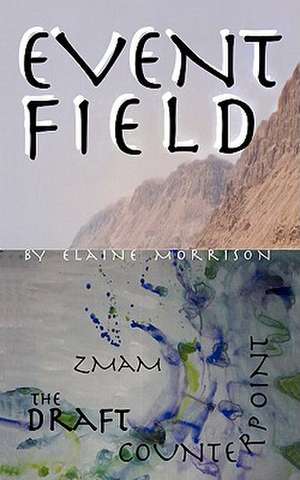 Event Field de Elaine Morrison