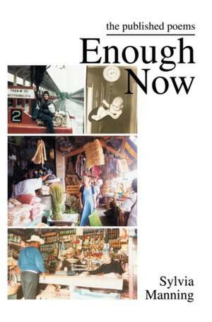Enough Now de Sylvia A Manning