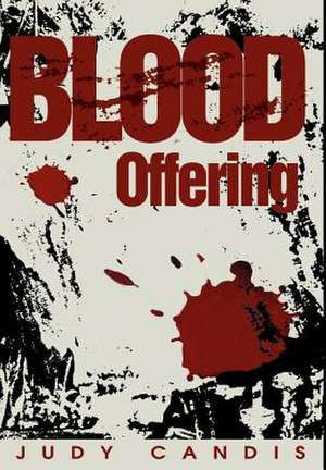 Blood Offering de Judy Candis