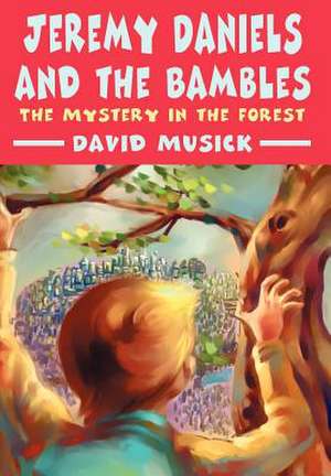 Jeremy Daniels and the Bambles de David Musick