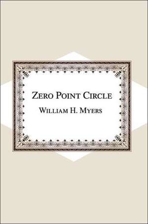 Zero Point Circle de William H Myers