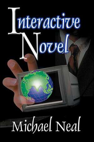 Interactive Novel de Michael Neal