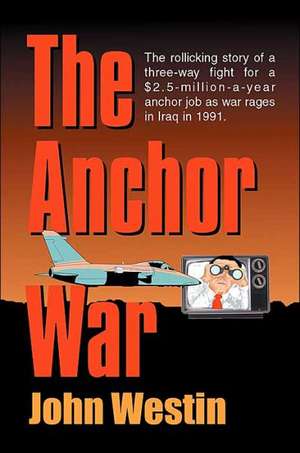 The Anchor War de John Westin