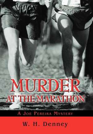 Murder at the Marathon de W. H. Denney