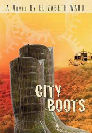 City Boots de Elizabeth Ward