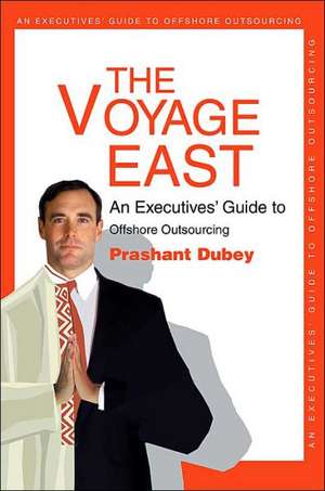 The Voyage East de CEO Prashant (The Sumati Group) Dubey