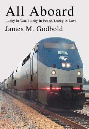 All Aboard de James M. Godbold