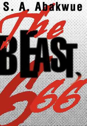 The Beast, 666 de S. A. Abakwue