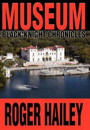 Museum de Roger Hailey