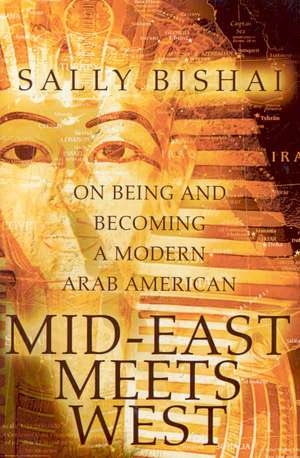 Mid-East Meets West de Sally Bishai