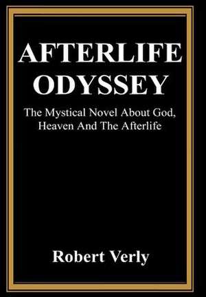 Afterlife Odyssey de Robert Verly