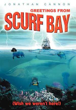 Greetings from Scurf Bay de Jonathan Cannon