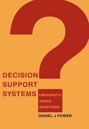 Decision Support Systems de Daniel J. Power