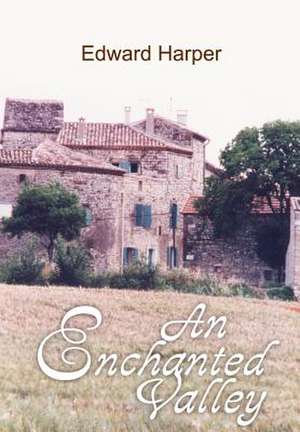 An Enchanted Valley de Edward Harper