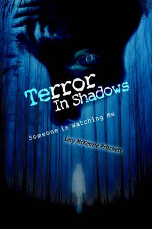 Terror in Shadows de Lecy McKenzie Pritchett