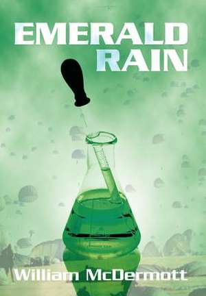 Emerald Rain de William McDermott