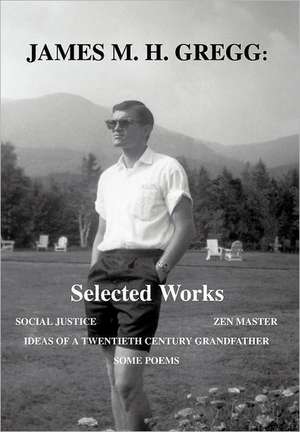 James M. H. Gregg de James M H Gregg