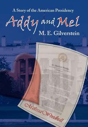 Addy and Mel de M. E. Gilverstein