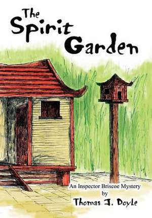 The Spirit Garden de Thomas J. Doyle