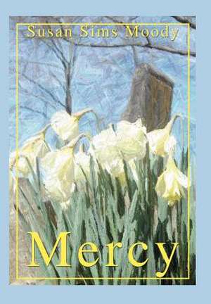 Mercy de Susan Sims Moody