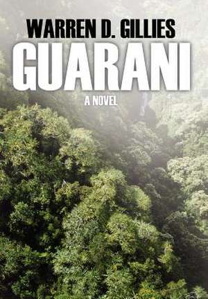 Guarani de Warren D. Gillies